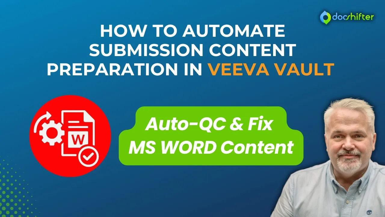 DocShifter Automation in Veeva Vault - Auto QC & Fixing of Word Content