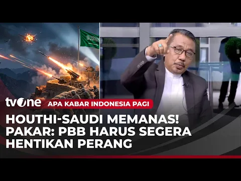 Pakar Timteng UIN: Kemampuan Militer Houthi Harus Diwaspadai Arab Saudi