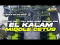 Download Lagu DJ CEK SOUND TERBARU 2025 • EL KALAM MEYDA RAHMA‼️ MIDDLE CETUS ‼️NULUP NROTOK 🥶
