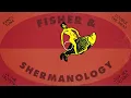 FISHER & Shermanology   IT'S A KILLA OUT NOW