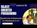 Object Oriented in L-33 Constructor in Multiple Inheritance Constructor Destructor