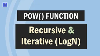 Implement power function logN iterative recursive approach
