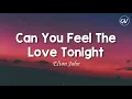 Download Lagu Elton John - Can You Feel The Love Tonights