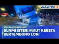 Download Lagu KERETA BERTEMBUNG LORI | Suami Isteri Maut, Tiga Anak Parah