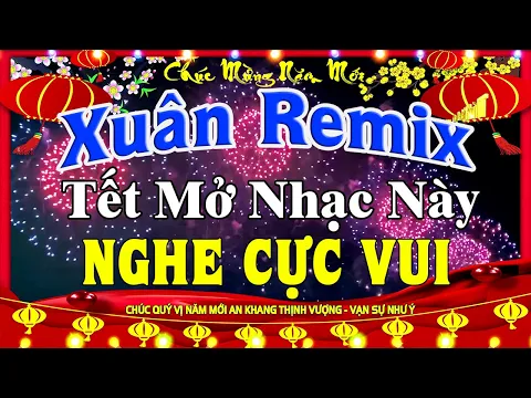 Download MP3 LK Nhạc Xuân 2024 Remix CỰC BỐC Hay Nhất Việt Nam | Nhạc Tết 2024 Remix Chúc Mừng Năm Mới
