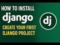 1 How to Install Django Step-by-Step Create Your First Django Project