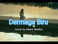 Download Lagu Dermaga Biru - Adlani Rambe / Live | Thomas Arya Cover ~ Lirik Lagu Indonesia