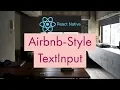 React Native - Airbnb-Style Text Input