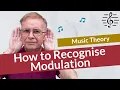 How to Recognise Modulation in a Piece of Music - Music Theory