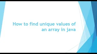 How to find unique values of an array in java Automation Interview Question