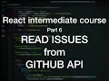 React intermediate course Part 6 Reading issue from Github API