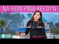 Download Lagu Na Honpina Kei di'n - PC Vanlalhriati - Lyrics \u0026 Tune: T Pumkhothang