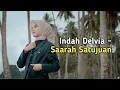 Download Lagu Indah Delvia - Saarah Satujuan