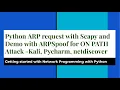 Python ARP request with Scapy and Demo with ARP Spoof for ON PATH Attack - Kali Pycharm netdiscover