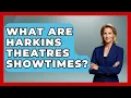 What Are Harkins Theatres Showtimes - Everything About Phoenix