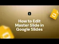 Edit Master Slide in Google Slides Step-by-Step Guide for Custom Themes