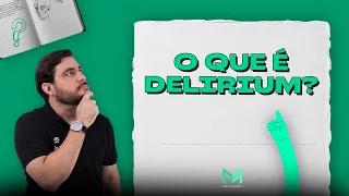 Guia Prático | Urgência e Emergência - Delirium
