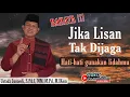 Lagu Ancaman Bagi Orang Yang Tidak Bisa Menjaga Lisan ‖ Ust Junaedi