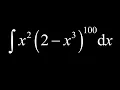 How to use the reverse chain rule vs u-substitution for the integral of x 2 2-x 3 100