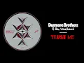 Dunmore Brothers ft Ben Westbeech - Trust Me (Original Mix)