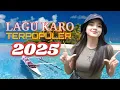 Download Lagu LAGU KARO PALING DICARI VIRAL 2025 | #lagukaro #lagukaroterbaru