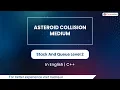 Asteroid Collision Medium Module Stack And Queue In English CPP 17