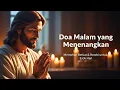 Lagu Doa Malam Katolik Sebelum Tidur Terbaru | Mohon Rezeki, Ketenangan, dan Penjagaan Tuhan Esok Hari
