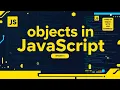 JavaScript Objects Explained with Live Examples Types of Objects in JavaScript Episode 5