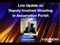Live Update on Deputy-Involved Shooting in Assumption Parish