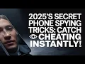 SECRET PHONE SPYING TRICKS CATCH CHEATING INSTANTLY 2025