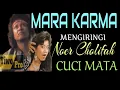 Mara Karma mengiringi Noer Cholifah_ CUCI MATA