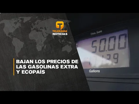 Bajan los precios de las gasolinas extra y ecopaís