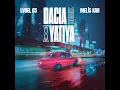 DACIA X YATIYA (Remix) - Lvbel C5 & Melis Kar