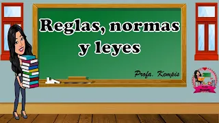 reglas normas y leyes