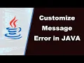 Customize Error Messages in Java Custom Exceptions User-Friendly Error Handling