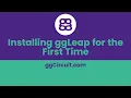Installing ggLeap for the First Time - Fresh Guide