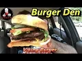 Burger Den Viking Burger Review