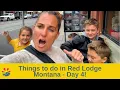 Things to do in Red Lodge Montana - Day 4