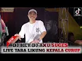 Lagu HEY DJ AKU SUGES AKU SUGES RASO NAK KENCENG RASO NAK MESENG GACOR ABESSSS❗LIVE TABA LIKUNG!!!