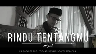 rindu tentangmu ayah official music video