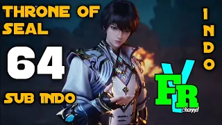 throne of seal episode 64 sub indo fyrrr channel