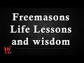 The greatest lessons of life from ancient Freemasons Must Watch