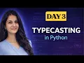 Typecasting in Python Convert int float str Easily Hindi