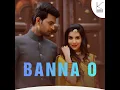 Banna O - Shalini Adhikary