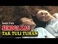 Download Lagu Semoga Kau Tak Tuli Tuhan - Iwan Fals | Video Cover + Lirik
