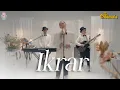Lagu The Chasmala - Ikrar (Performance Video)