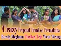Download Lagu CRAZY PROPOSAL PRANK || PREMALATHACHINNU || ROWDYMEGHANA || PLAYBOYTEJA