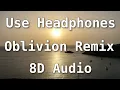 Download Lagu Oblivion Remix (FT. Lily Potter) 8D Audio