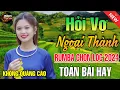 Download Lagu Hỏi Vợ Ngoại Thành - Mở Thật To LK Rumba Hải Ngoại Vượt Thời Gian, Nhạc Trữ Tình 2024 Ngủ Cực Say