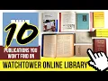 10 Publications You Won t Find on Watchtower Online Library